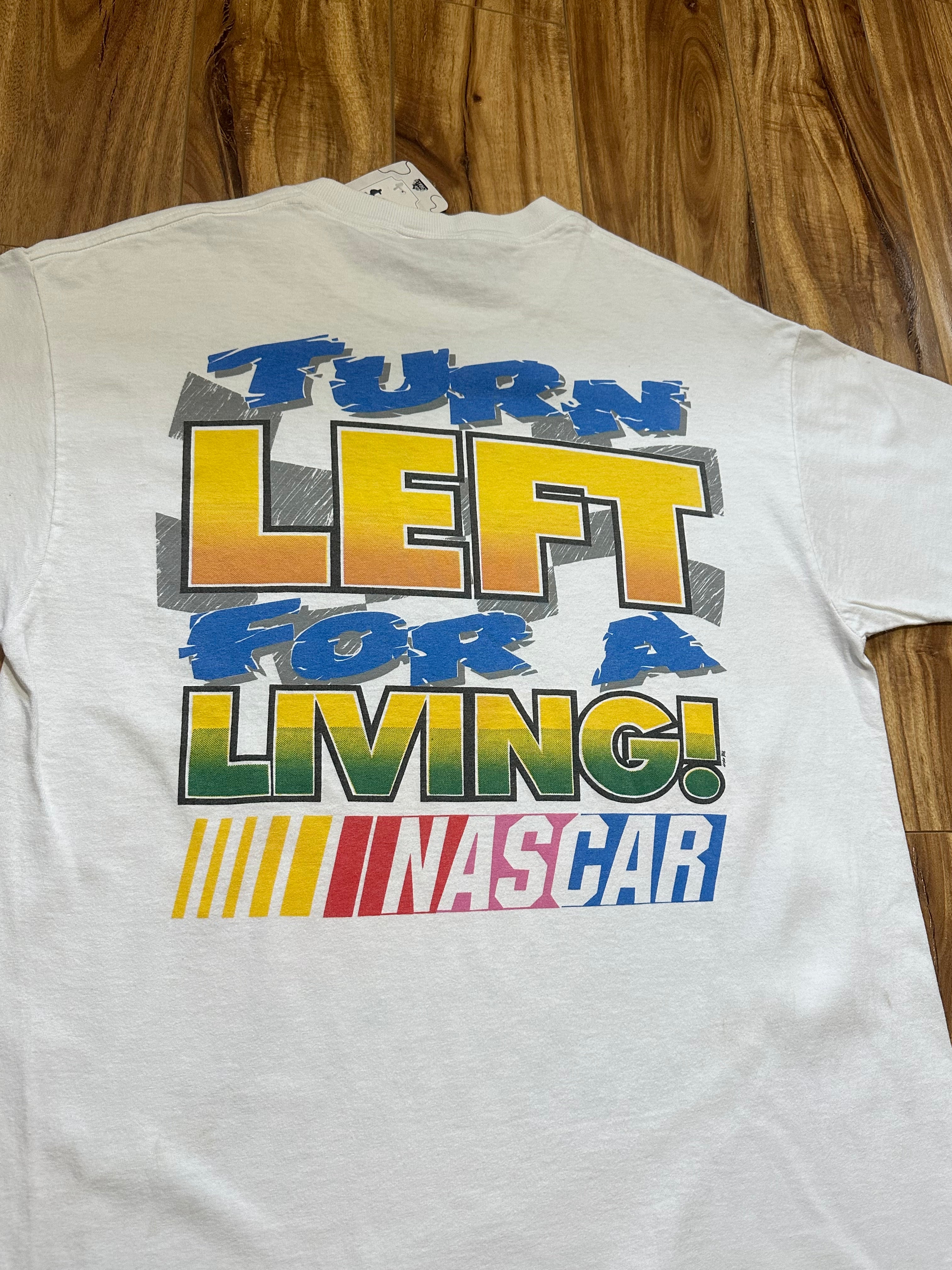 Vintage Jeff Gordon Tee "Turn Left For A Living"