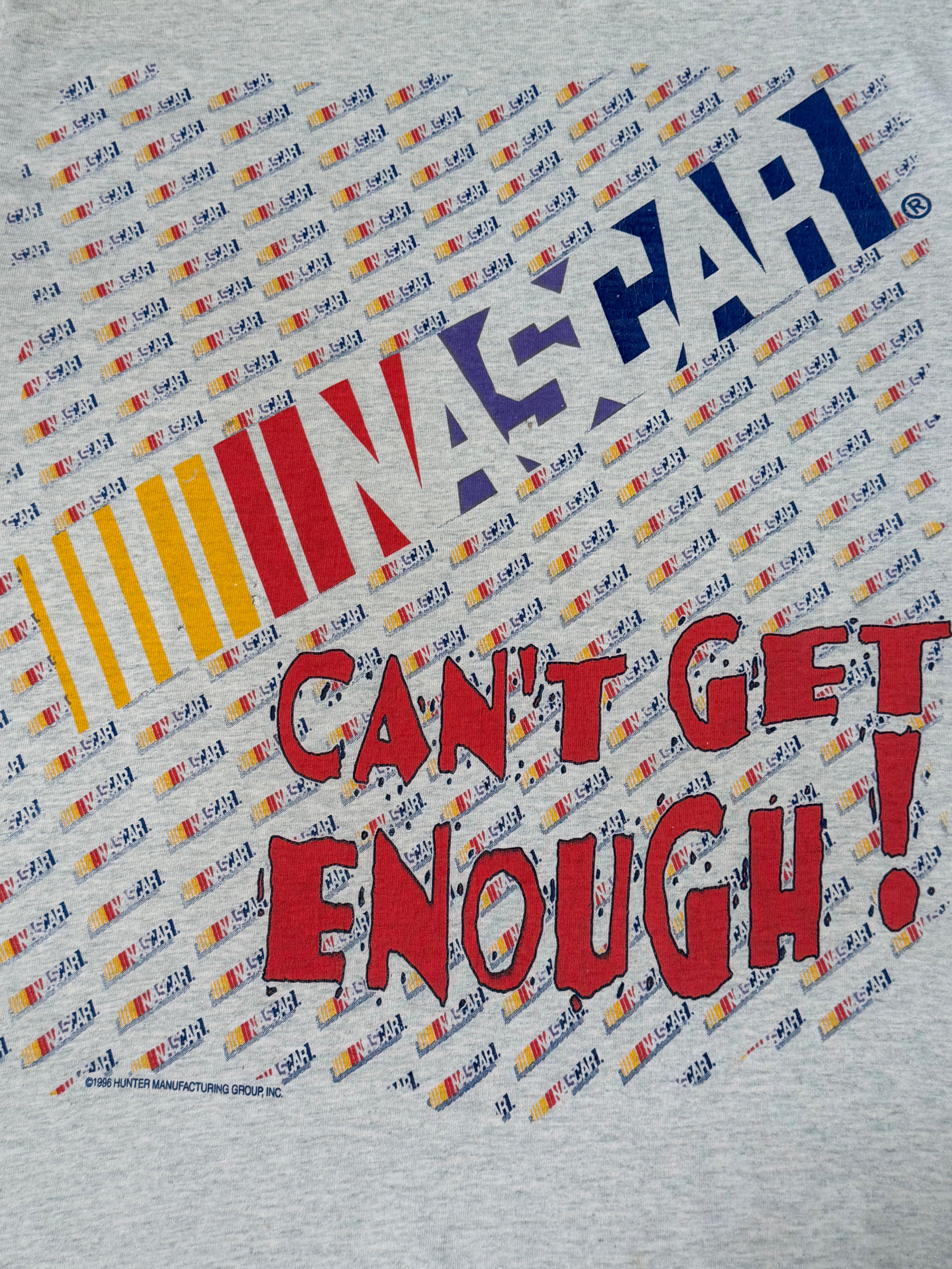 Vintage 1996 Nascar Tee "Can't Get Enough"